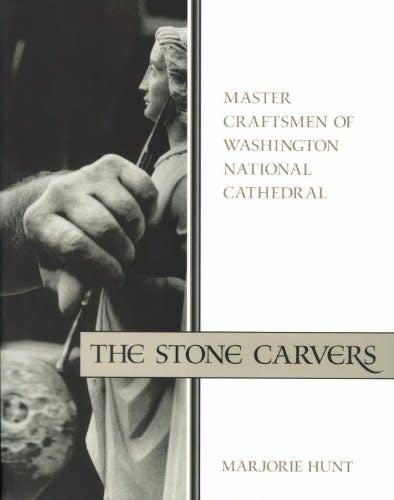 The Stone Carvers: Master Craftsmen of Washington National Cathedral Book Used copy