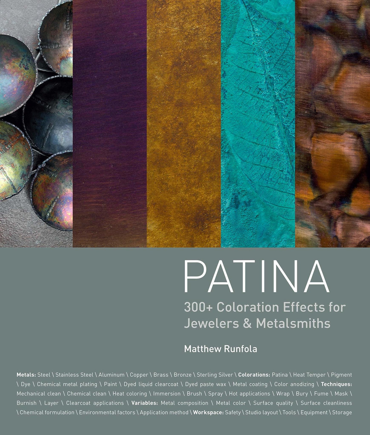 Patina: 300+ Coloration Effects for Jewelers & Metalsmiths Hardcover by Matthew Runfola